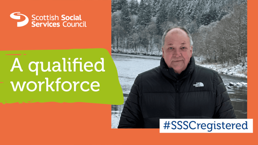 SSSC Registered - a qualified workforce: John’s story